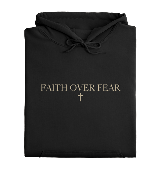 Faith Over Fear Hoodie